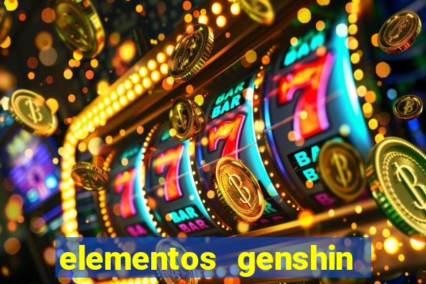 elementos genshin impact fraquezas